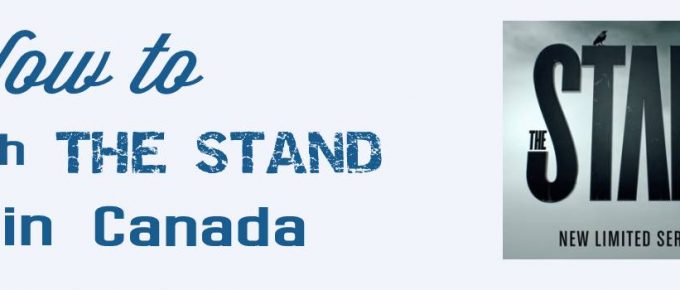 How to watch "The Stand" in Canada