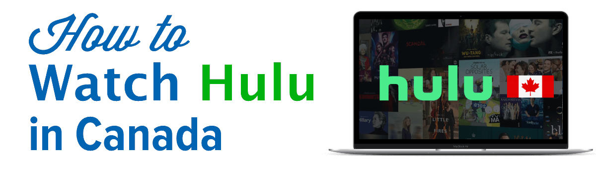 How to watch Hulu in Canada