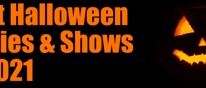 Best Halloween Movies & TV Shows in 2021