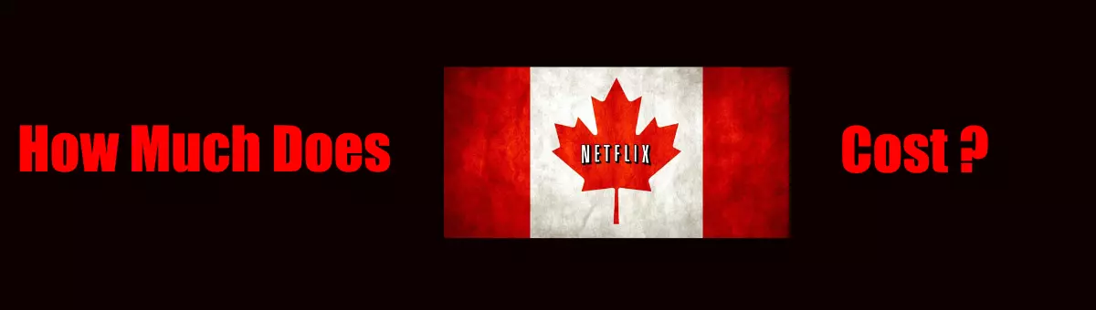 How Much is Netflix Canada