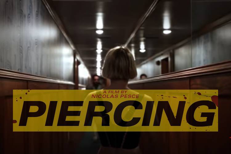 Piercing - Horror Movie on Netflix Canada