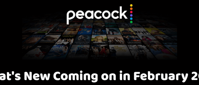 What's New Coming on Peacock TV in February 2022