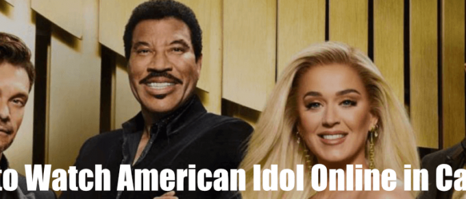 How to Watch American Idol Online in Canada