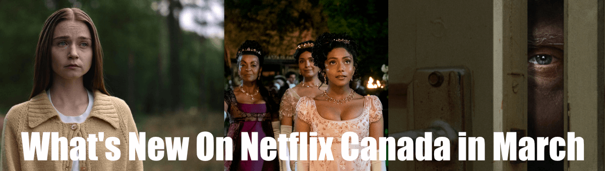 What's new on Netflix Canada in March 2022