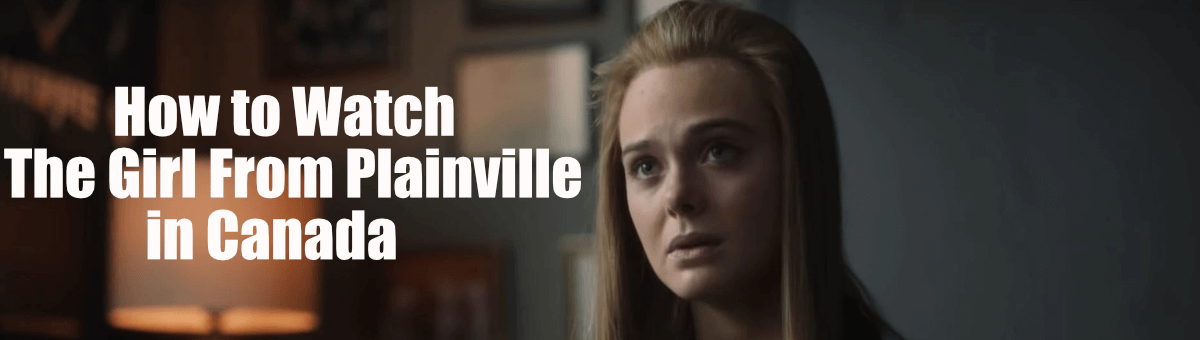 How to Watch The Girl From Plainville in Canada