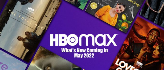 Everything Coming on HBO Max in Canada in May 2022
