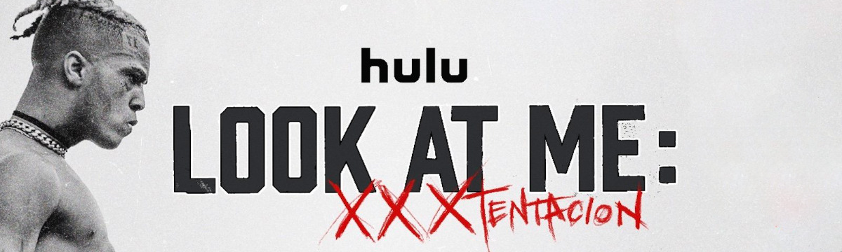 How to Watch Look At Me XXXTentacion on Hulu in Canada