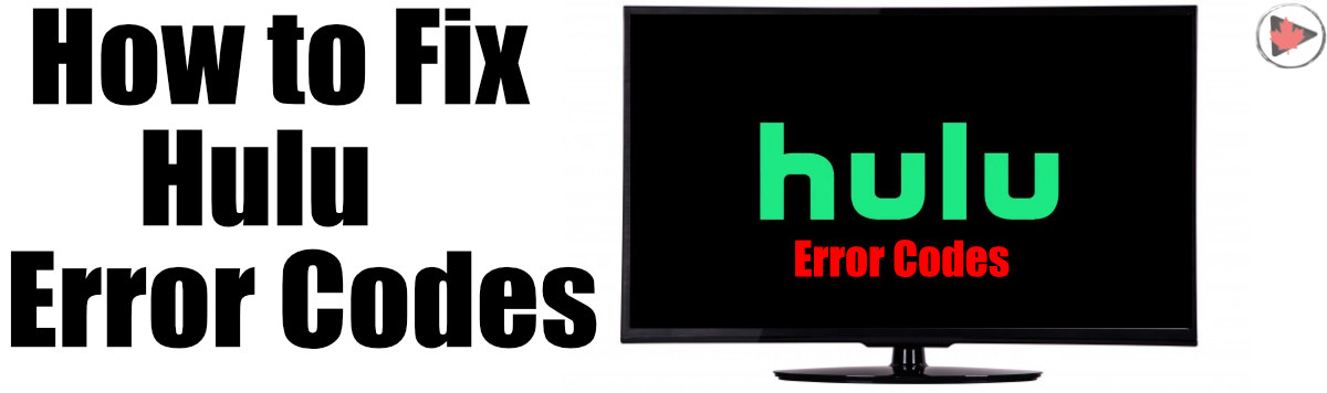 How to Fix Hulu Error Codes